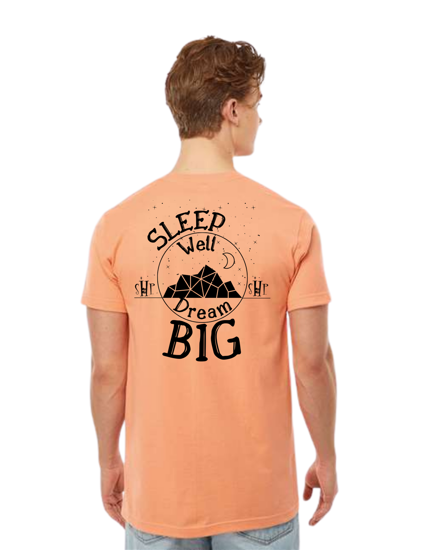 SHP Graphic Tees - Sleep Well Dream Big Unisex T-shirt (All Color Options)