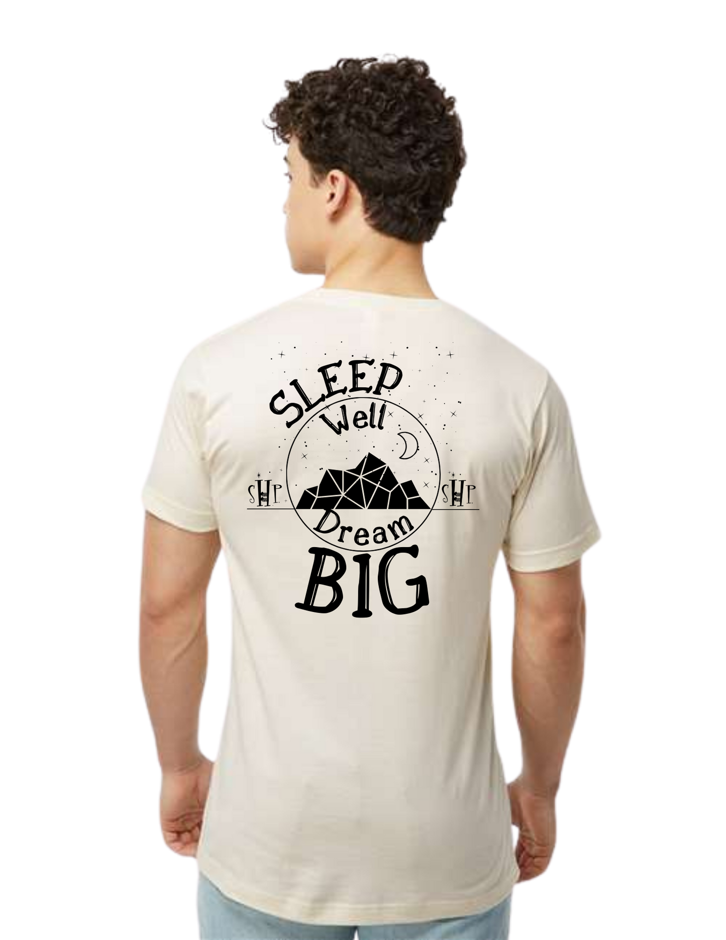 SHP Graphic Tees - Sleep Well Dream Big Unisex T-shirt (All Color Options)