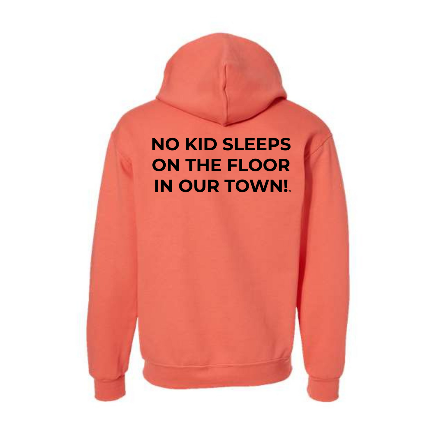 The Classic Hoodie! No Kid Sleeps on The Floor Hoodie (All Colorways)