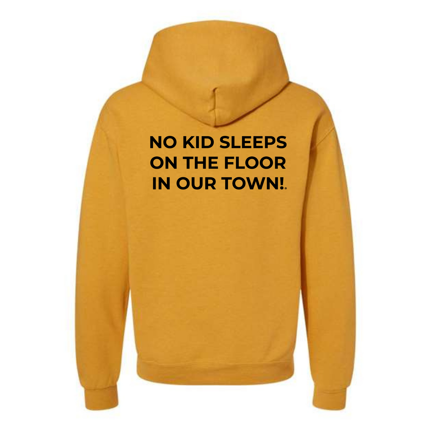 The Classic Hoodie! No Kid Sleeps on The Floor Hoodie (All Colorways)