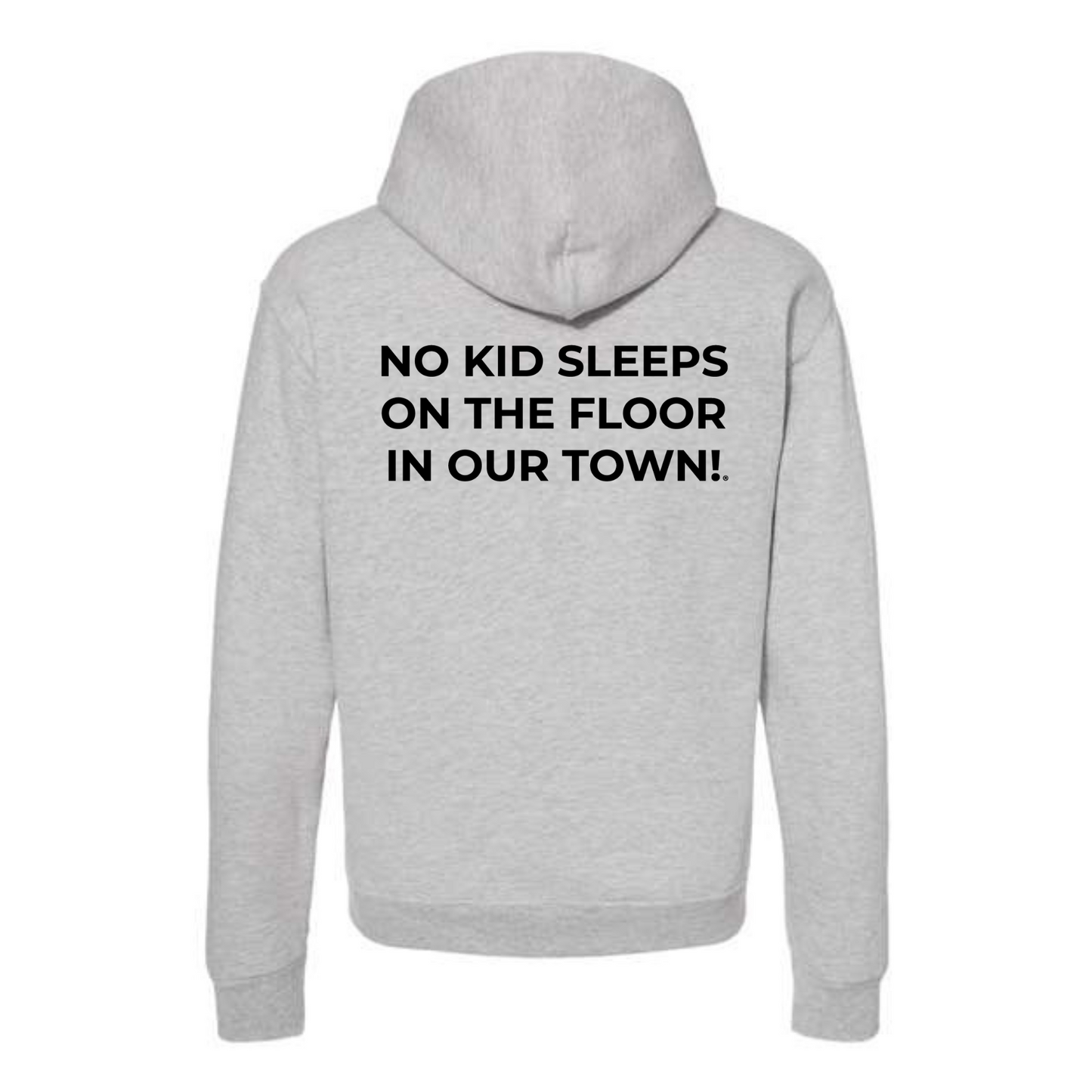 The Classic Hoodie! No Kid Sleeps on The Floor Hoodie (All Colorways)