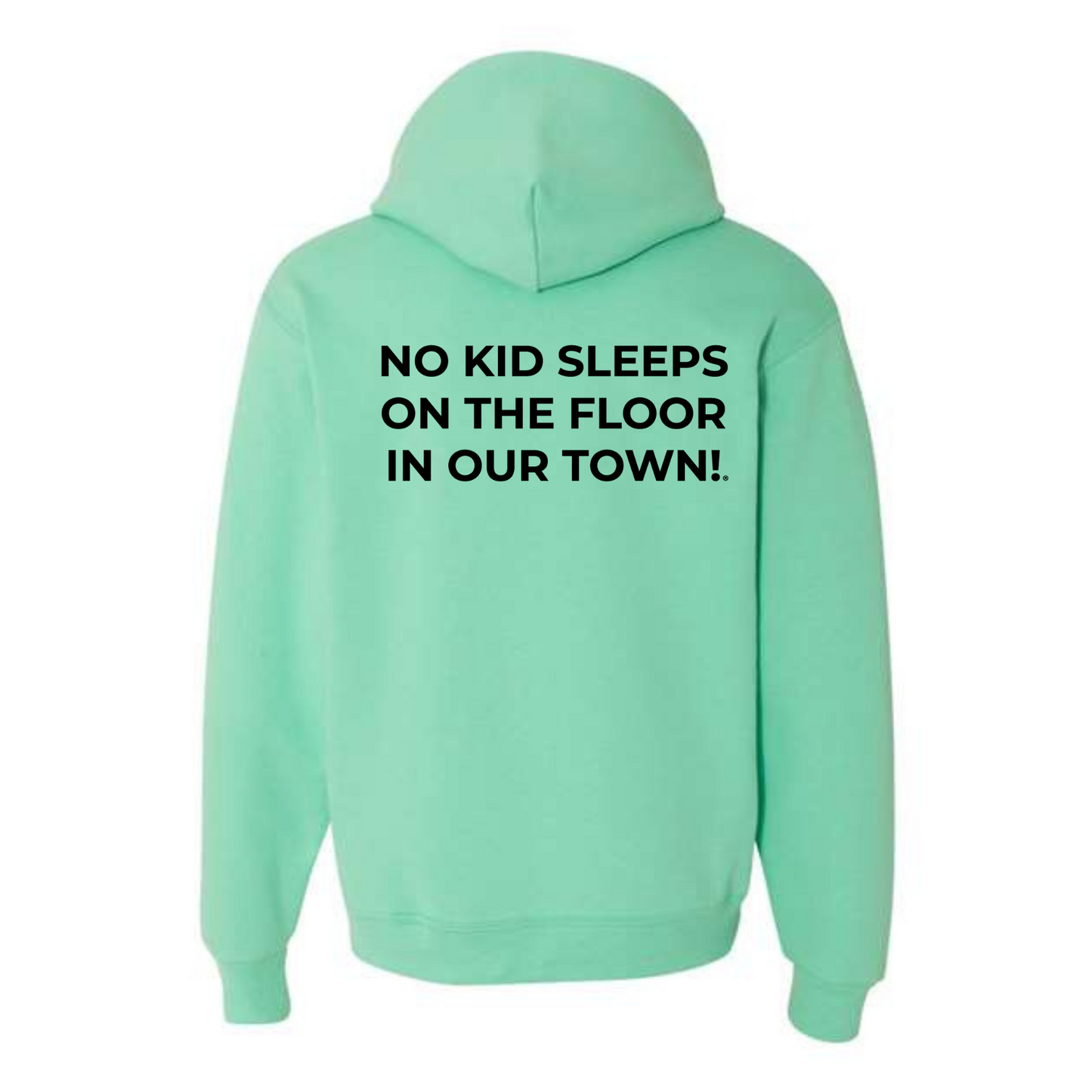 The Classic Hoodie! No Kid Sleeps on The Floor Hoodie (All Colorways)