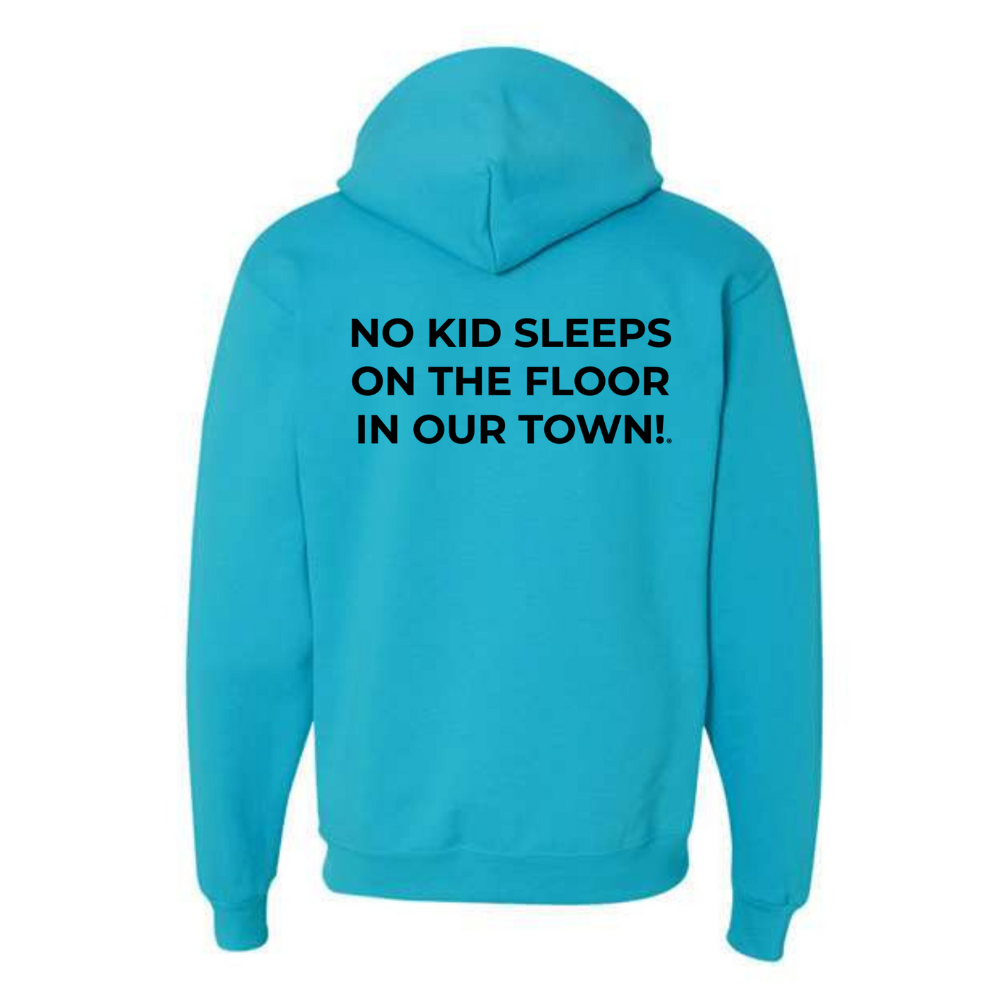 The Classic Hoodie! No Kid Sleeps on The Floor Hoodie (All Colorways)