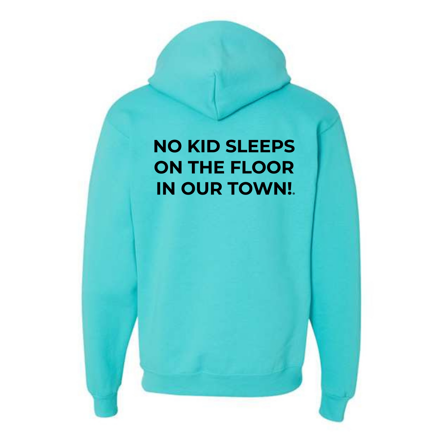 The Classic Hoodie! No Kid Sleeps on The Floor Hoodie (All Colorways)