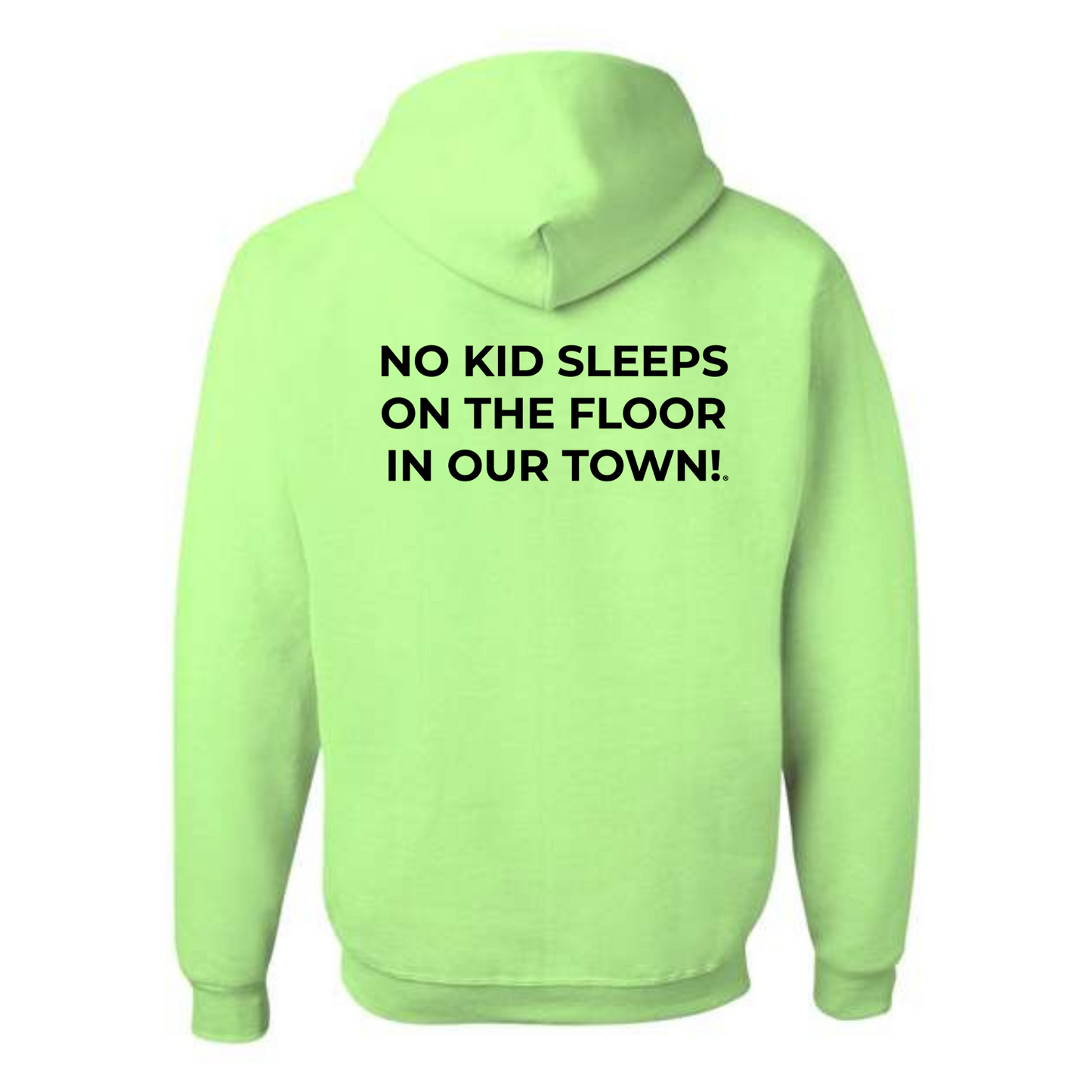 The Classic Hoodie! No Kid Sleeps on The Floor Hoodie (All Colorways)