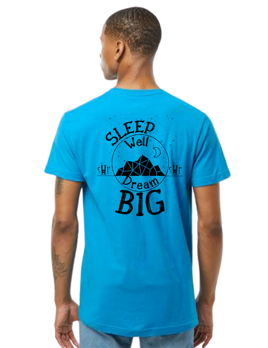 SHP Graphic Tees - Sleep Well Dream Big Unisex T-shirt (All Color Options)