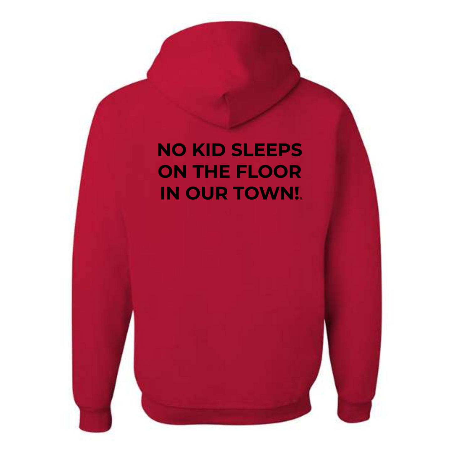 The Classic Hoodie! No Kid Sleeps on The Floor Hoodie (All Colorways)