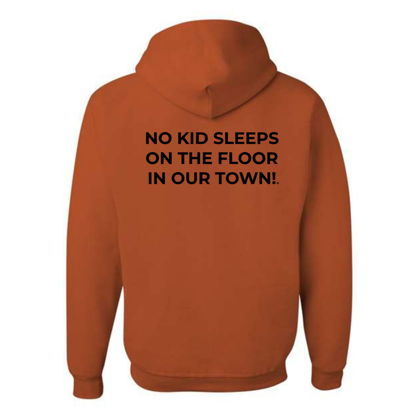 The Classic Hoodie! No Kid Sleeps on The Floor Hoodie (All Colorways)