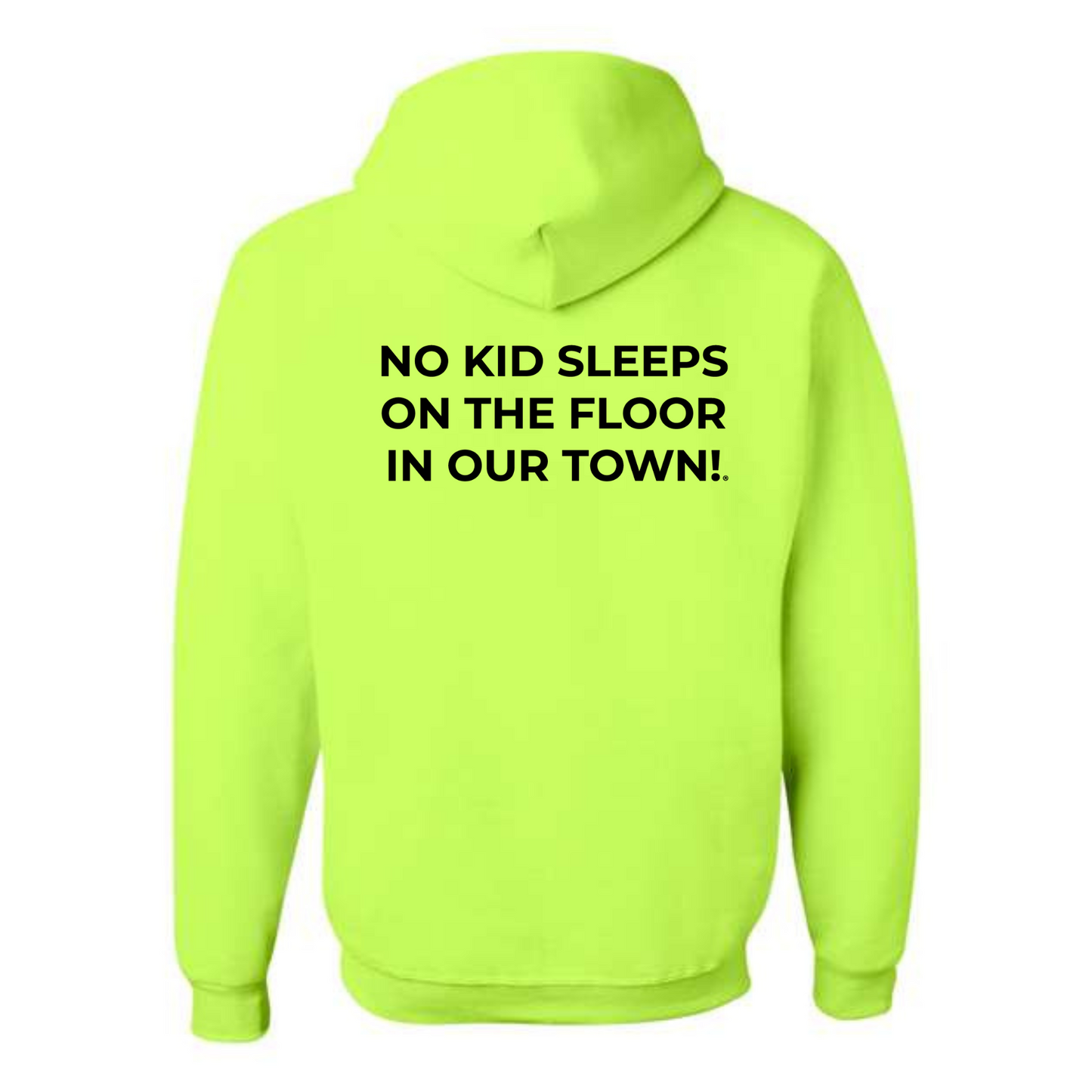 The Classic Hoodie! No Kid Sleeps on The Floor Hoodie (All Colorways)