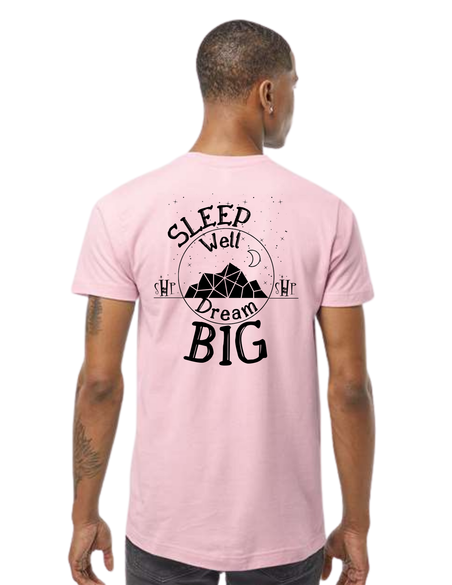 SHP Graphic Tees - Sleep Well Dream Big Unisex T-shirt (All Color Options)